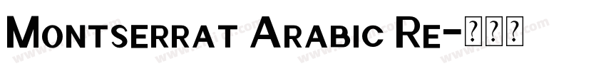 Montserrat Arabic Re字体转换